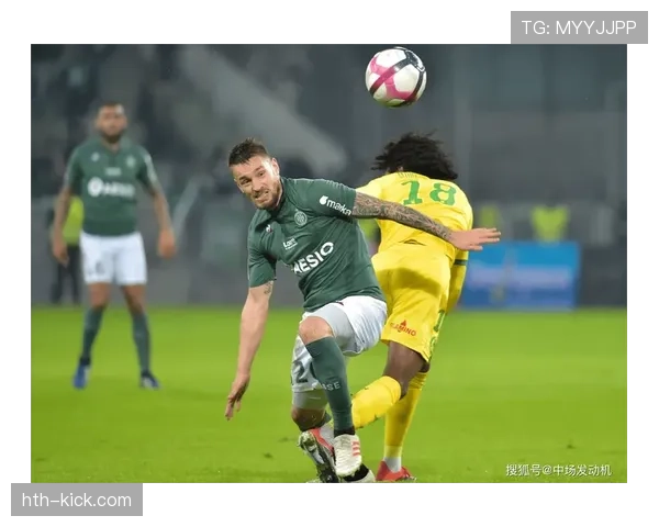 圣埃蒂安中场续约临近，球队重塑核心阵容前景引热议