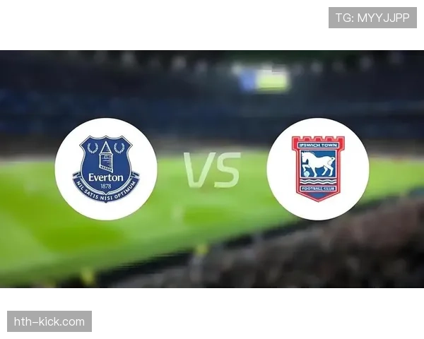 埃弗顿新赛季前景展望:挑战与机遇并存 埃弗顿新赛季前景展望:挑战与机遇并存